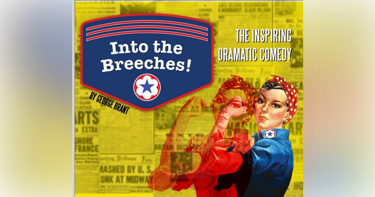 Dramatic comedy 8216Into the Breeches8217 to open later this month at Ocala Civic Theatre